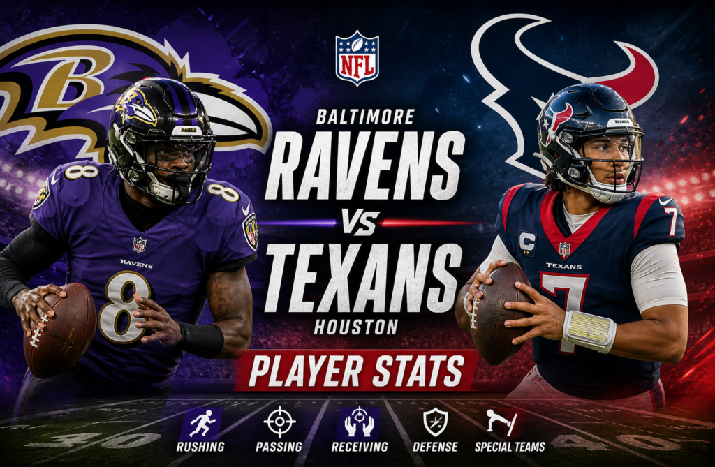 Baltimore Ravens vs Texans Match Player Stats